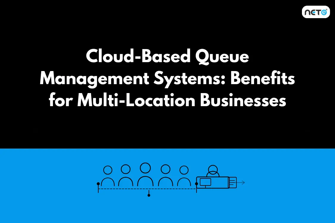 Cloud Queue Management System: Benefits for Multi-Location Brands