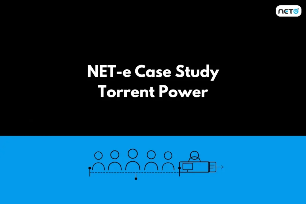 NET-e Case Queue Management System Study - Torrent Power