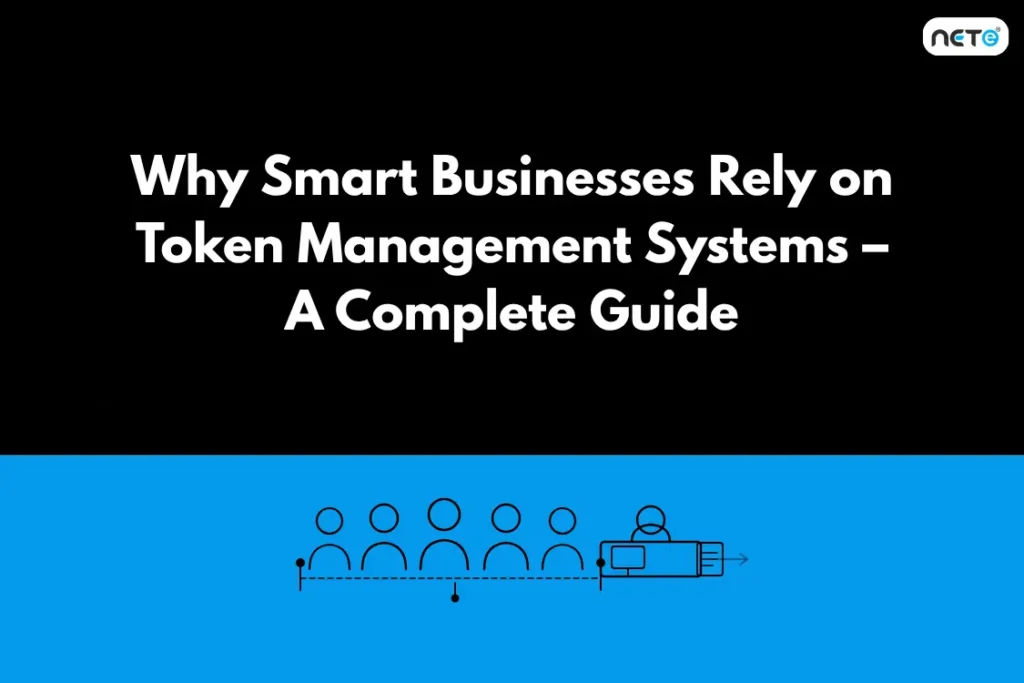 Why Smart Businesses Rely on Token Management Systems – A Complete Guide